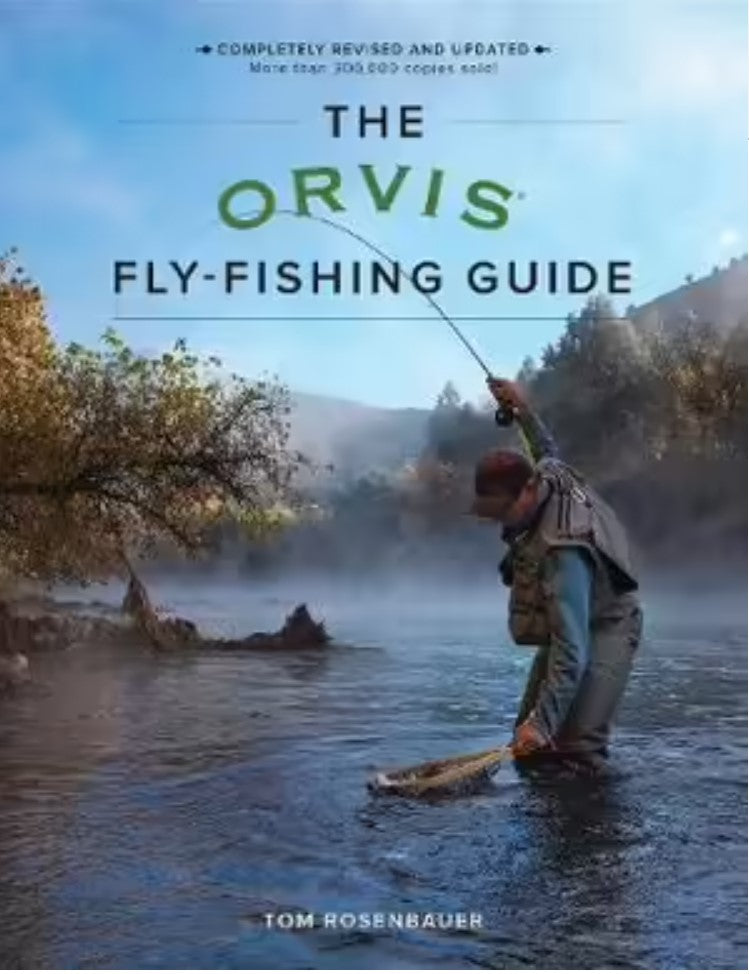 The Orvis Fly Fishing Guide by Tom Rosenbauer